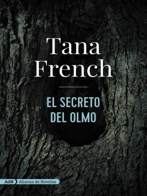 Title details for El secreto del olmo by Tana French - Available